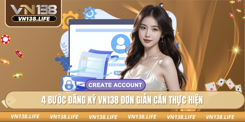 4 bước đăng ký VN138 đơn giản cần thực hiện