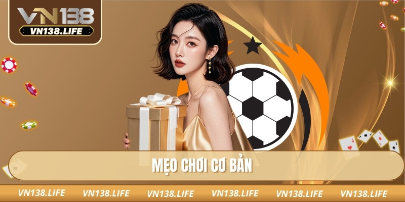 Mẹo chơi cơ bản