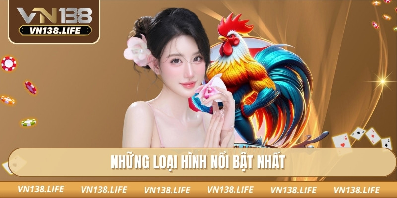 Những loại hình nổi bật nhất