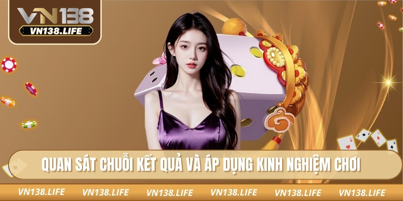 Sicbo VN138: Thử Thách Cảm Xúc Hồi Hộp Với Mỗi Ván Xúc Xắc 2 Quan sát chuỗi kết quả và áp dụng kinh nghiệm chơi