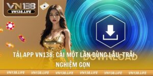 Tải app VN138